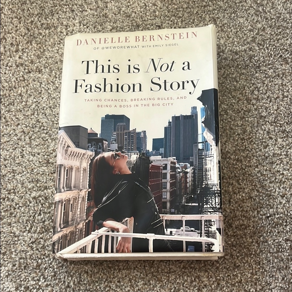 This is Not a Fashion Story by Danielle Bernstein
